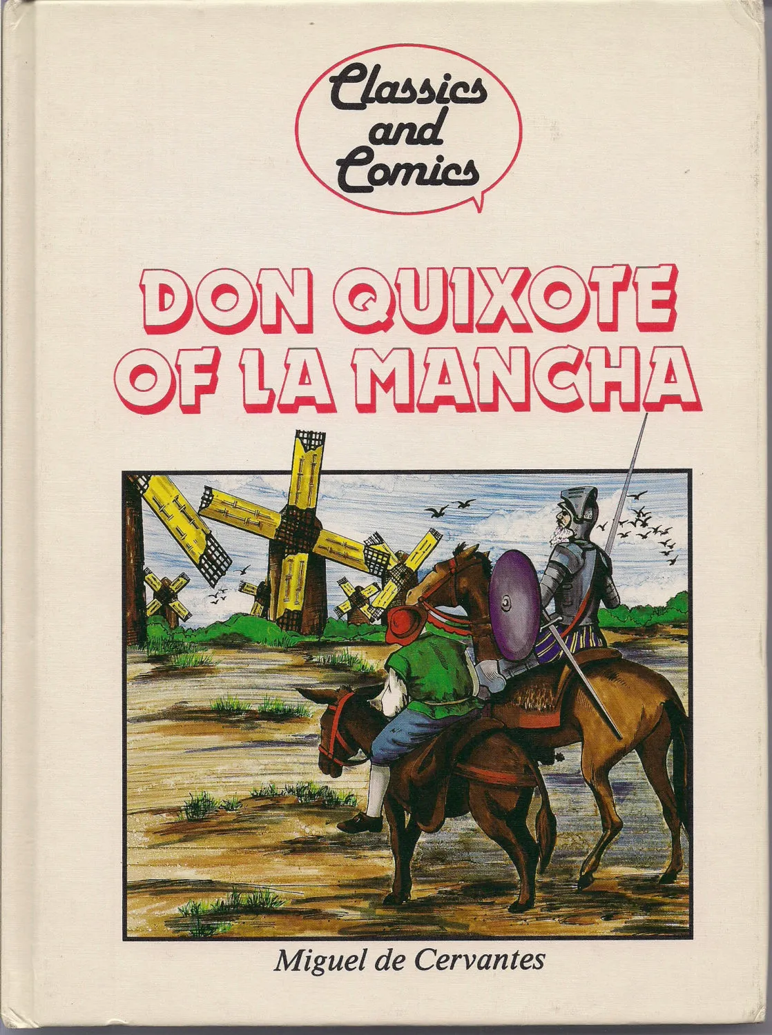 DON QUIXOTE of La Mancha Miguel de Cervantes Comics and Classics Comic Book & Text adaptation Hardcover Book